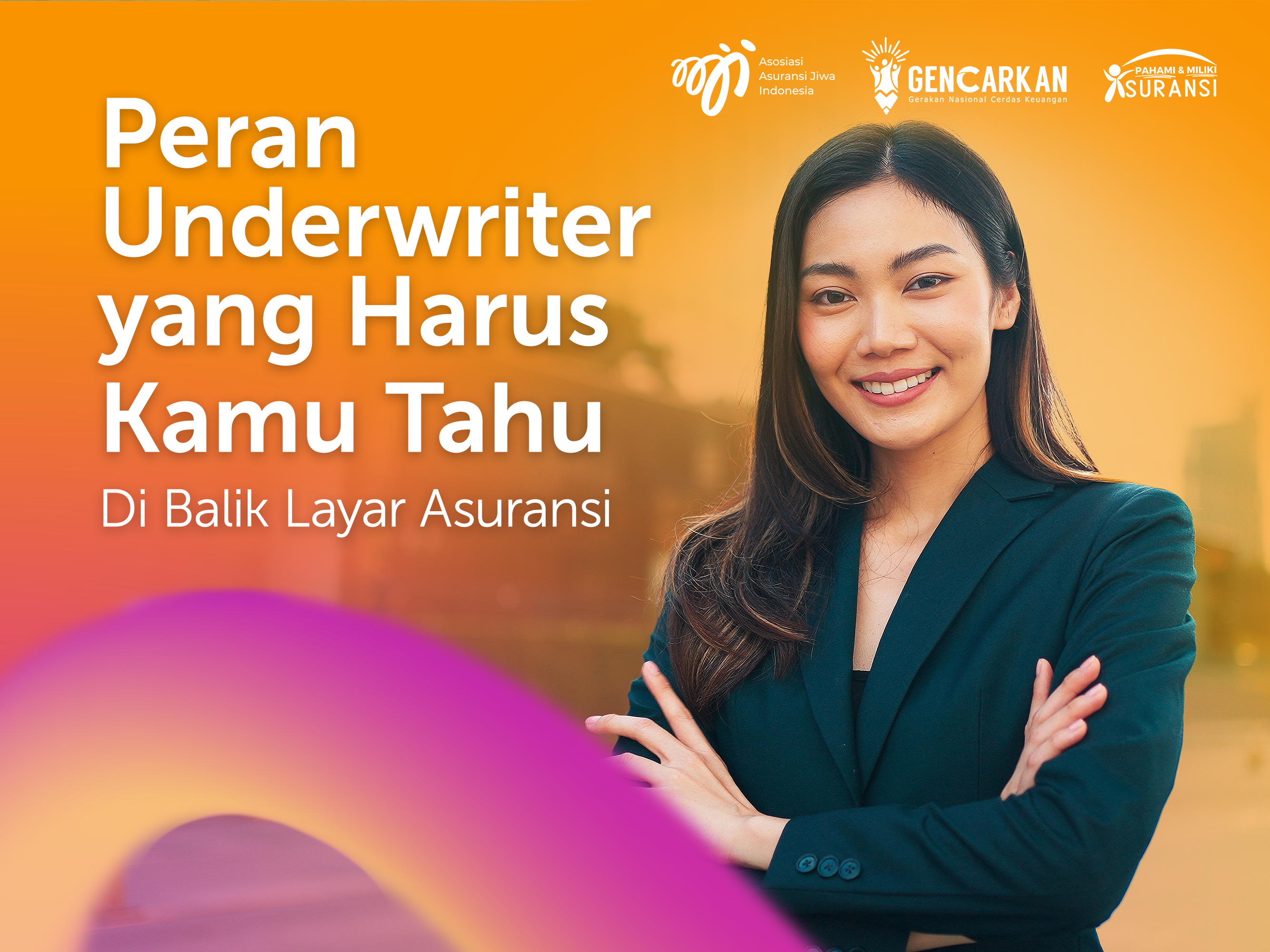 Di Balik Layar Asuransi: Peran Underwriter yang Harus Kamu Tahu